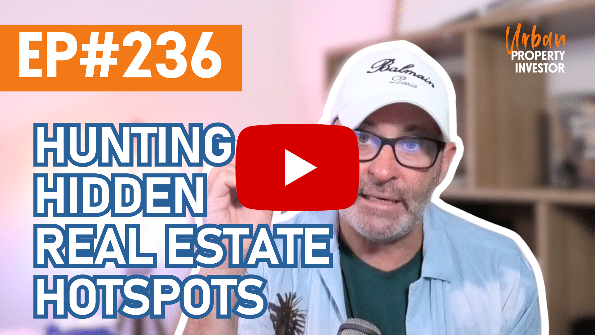 Urban Property Investor-Hunting Hidden Real Estate Hotspots Urban Property Investor podcast thumbnail image
