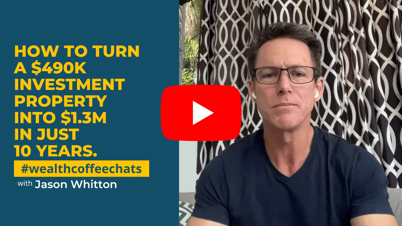 Wealth Coffee Chats-How to Turn a $490K Investment Property Into $1.3m in Just 10 Years. Wealth Coffee Chats podcast thumbnail image