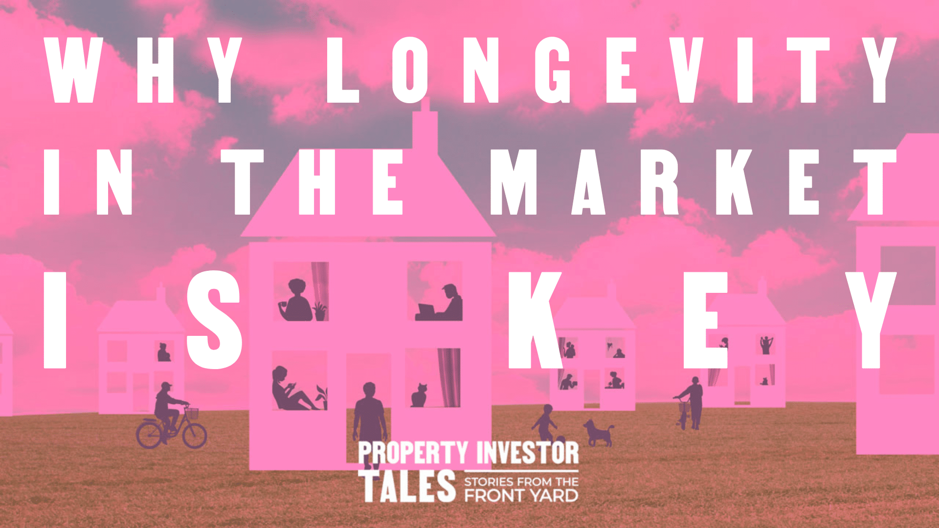 Why Longevity in the Market is Key