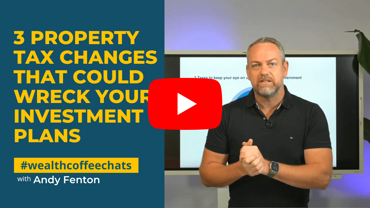 WCC - 3 Property Tax Changes That Could Wreck Your Investment Plans WCC - 3 Property Tax Changes That Could Wreck Your Investment Plans