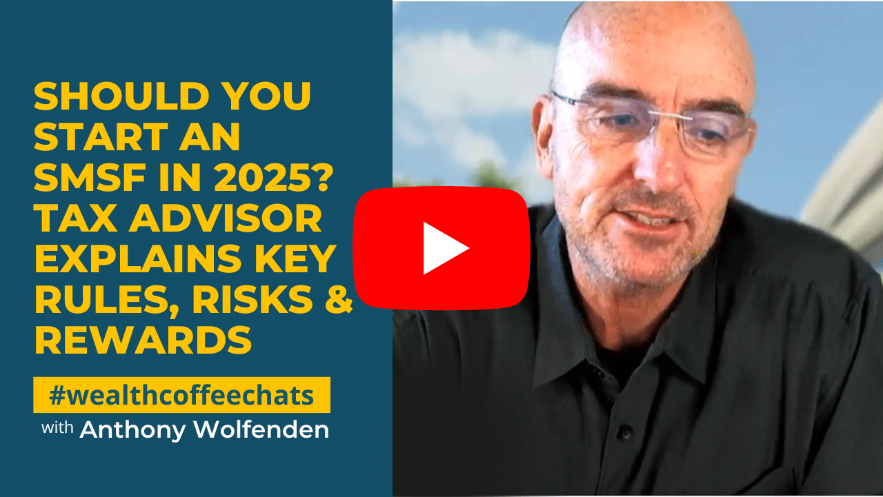 WCC - Should You Start an SMSF in 2025? Tax Advisor Explains Key Rules, Risks & Rewards WCC - Should You Start an SMSF in 2025? Tax Advisor Explains Key Rules, Risks & Rewards