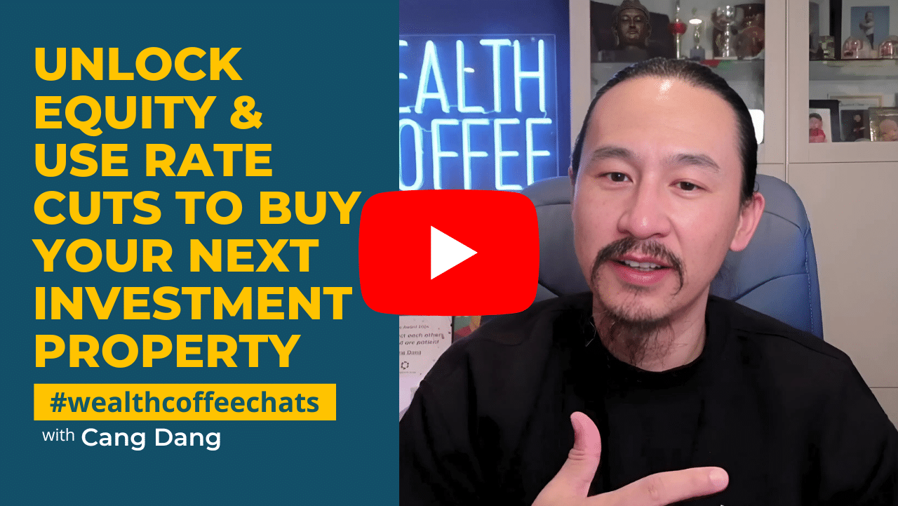 WCC - Unlock Equity & Use Rate Cuts to Buy Your Next Investment Property WCC - Unlock Equity & Use Rate Cuts to Buy Your Next Investment Property